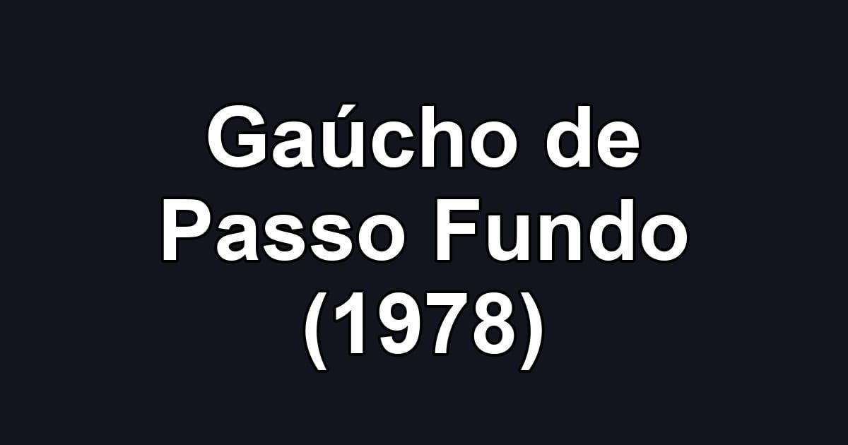 Gaúcho de Passo Fundo (1978)