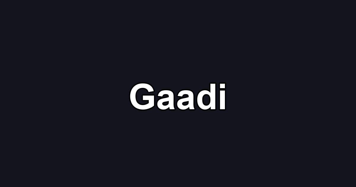 Gaadi