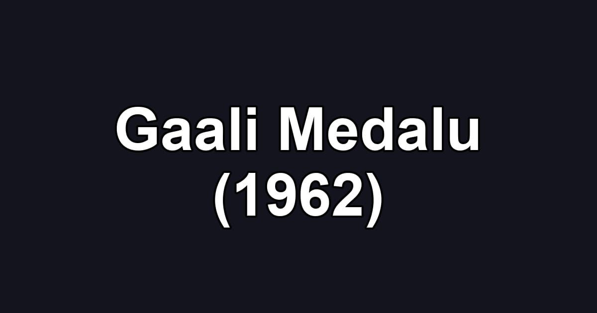 Gaali Medalu (1962)
