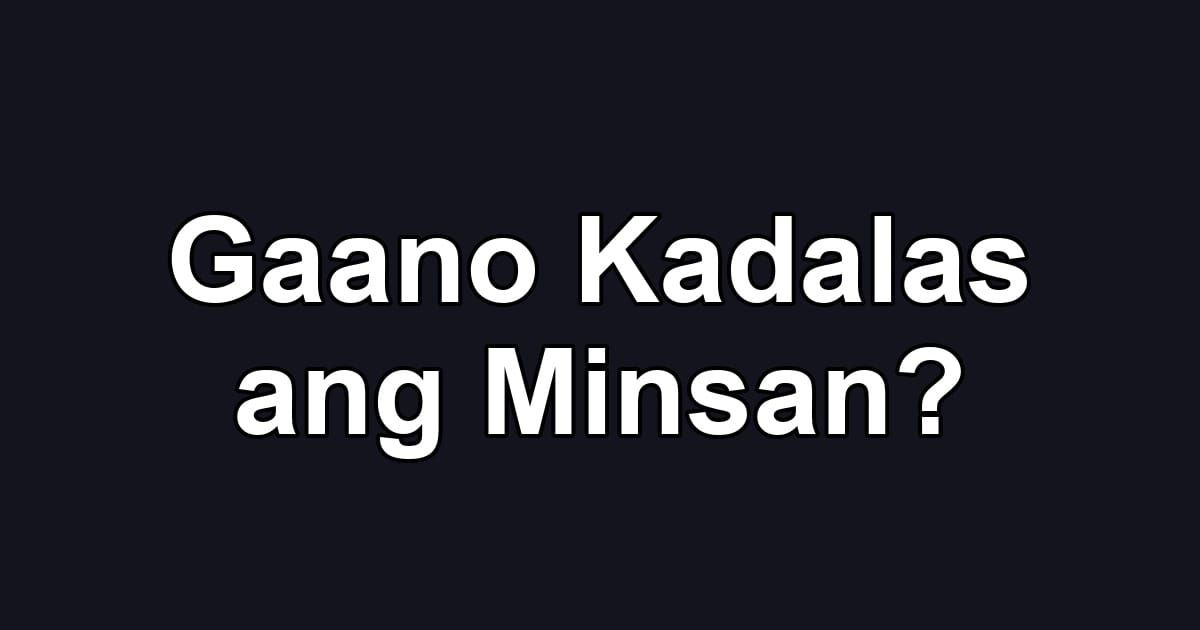 Gaano Kadalas ang Minsan?