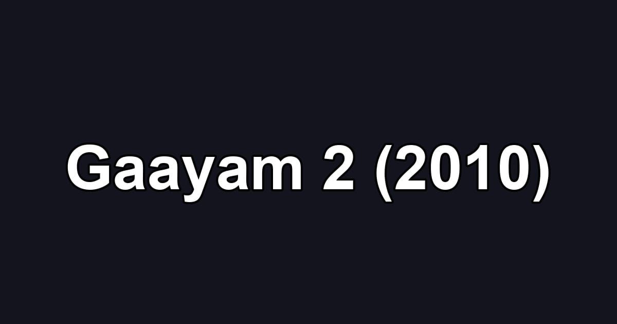 Gaayam 2 (2010)