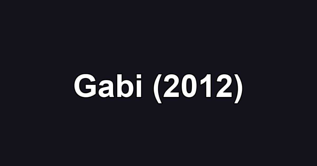 Gabi (2012)