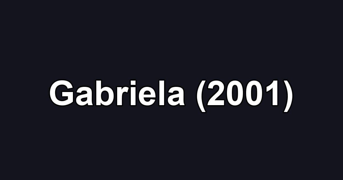 Gabriela (2001)