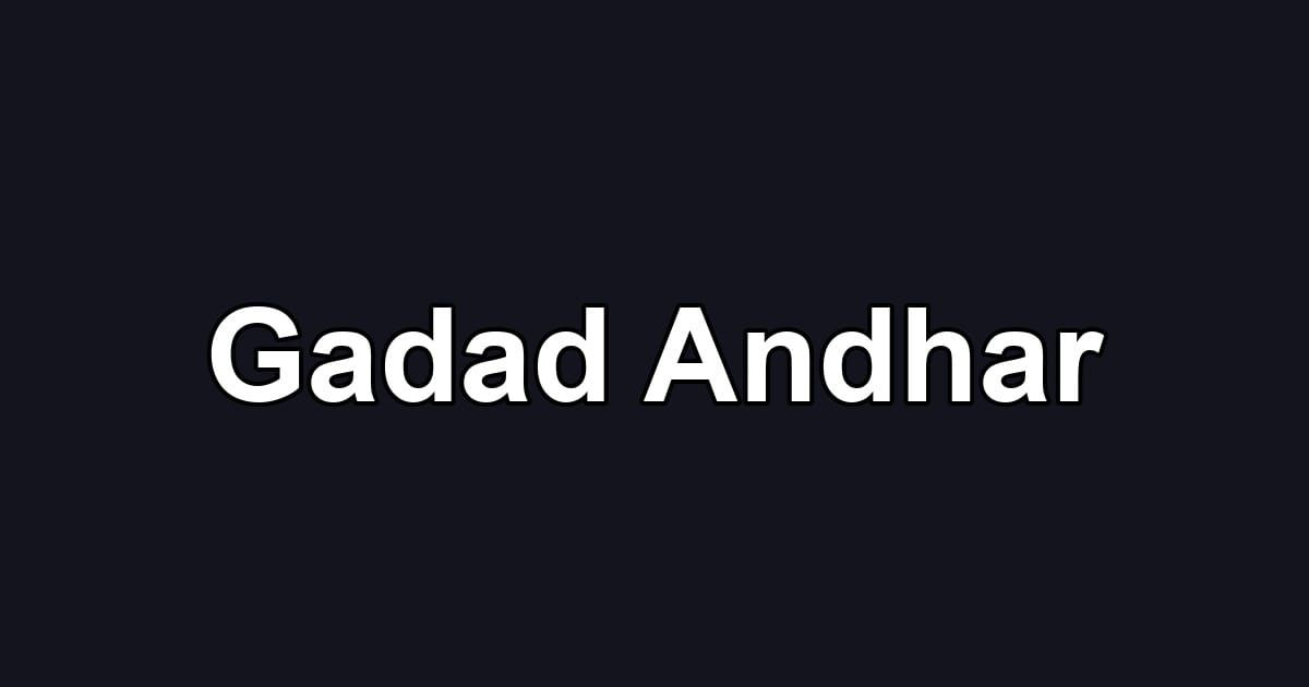 Gadad Andhar