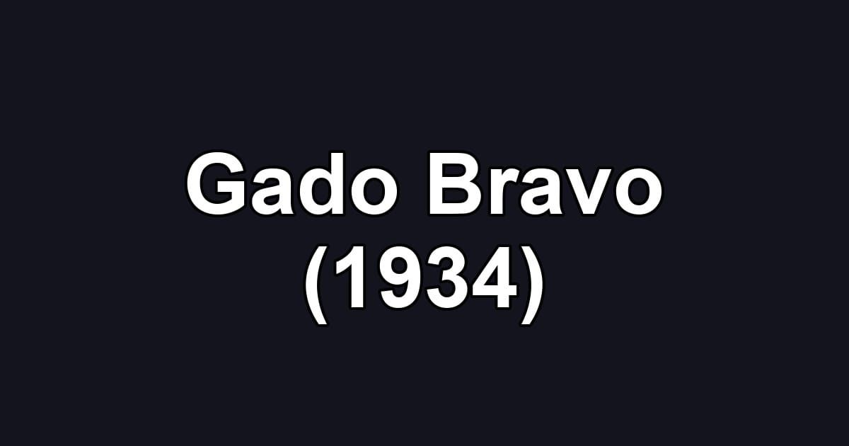 Gado Bravo (1934)