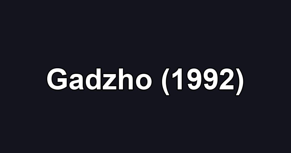 Gadzho (1992)