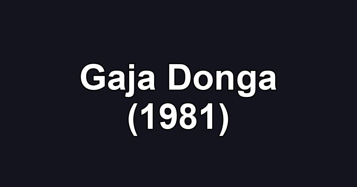 Gaja Donga (1981)