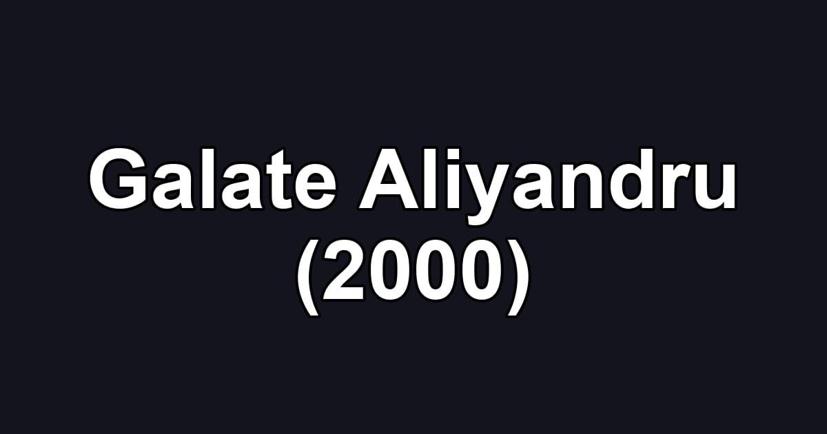 Galate Aliyandru (2000)