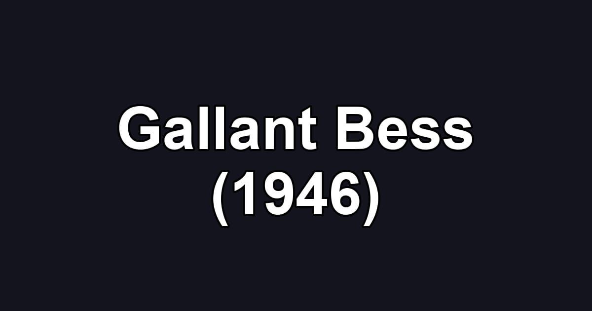 Gallant Bess (1946)