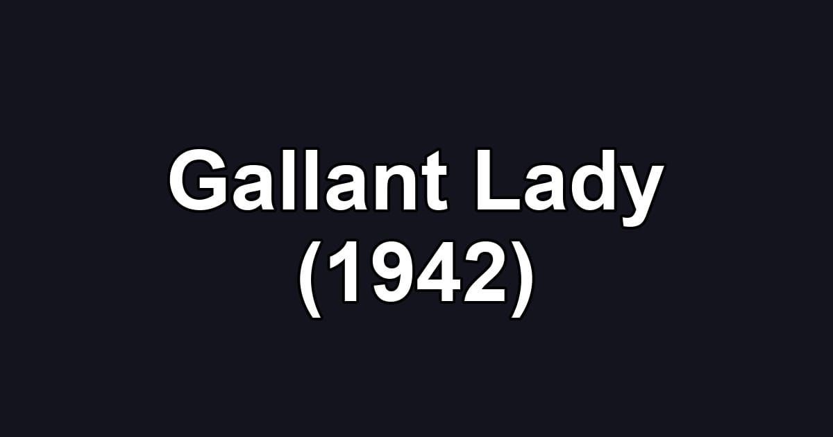 Gallant Lady (1942)