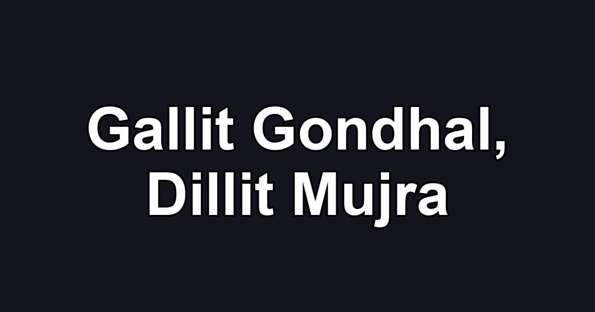 Gallit Gondhal, Dillit Mujra