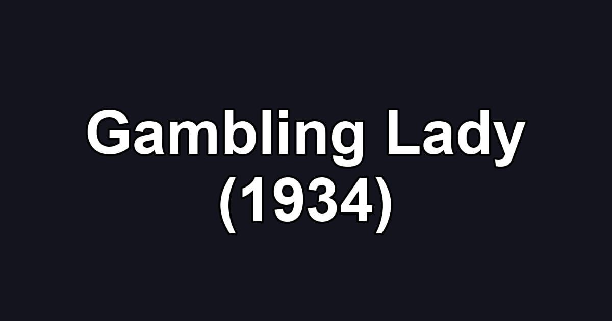 Gambling Lady (1934)