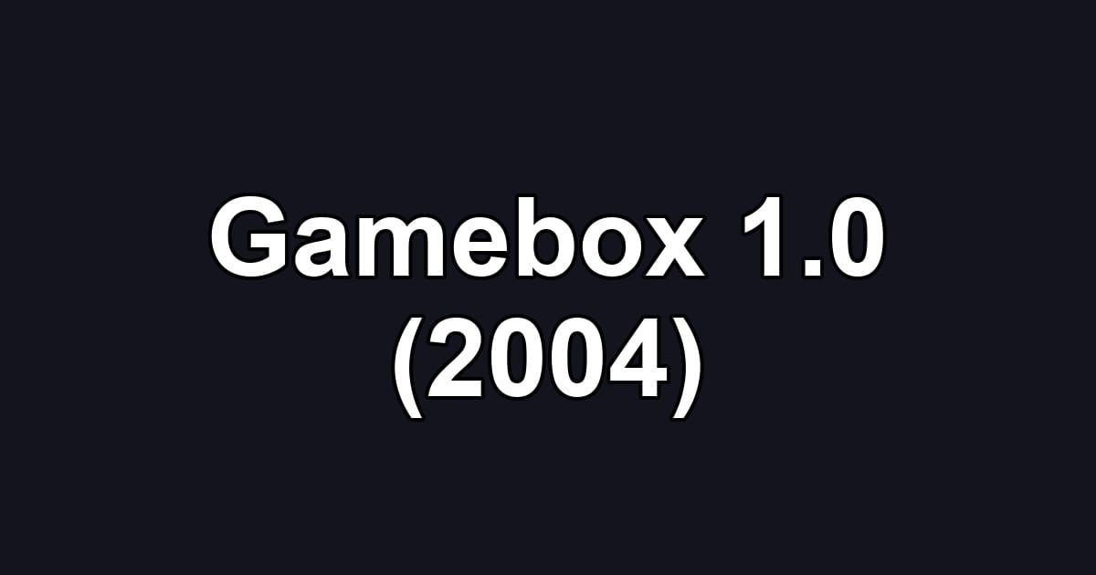 Gamebox 1.0 (2004)