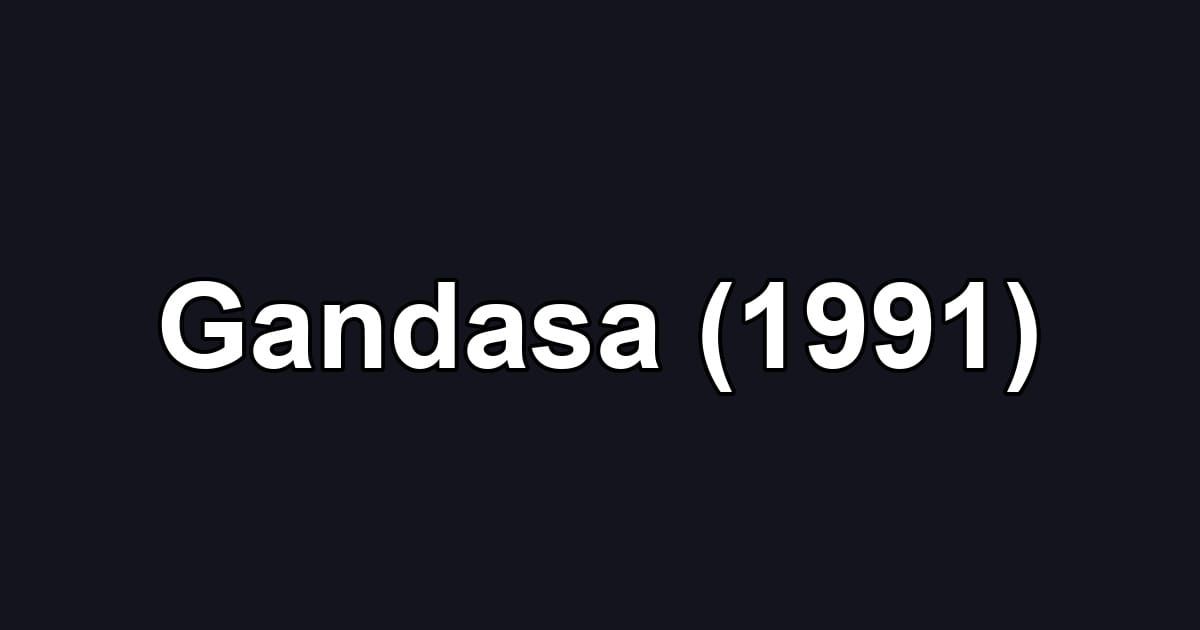 Gandasa (1991)