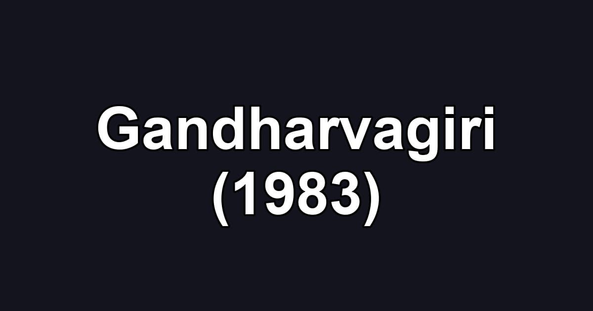 Gandharvagiri (1983)