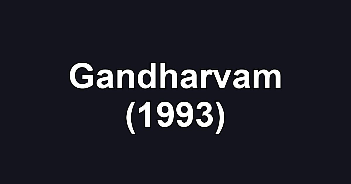Gandharvam (1993)