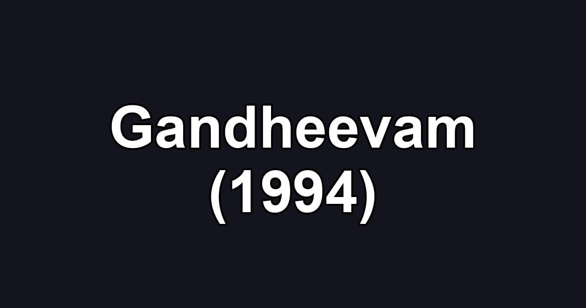 Gandheevam (1994)