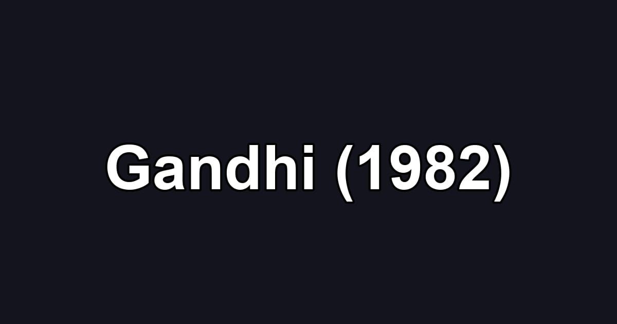 Gandhi (1982)