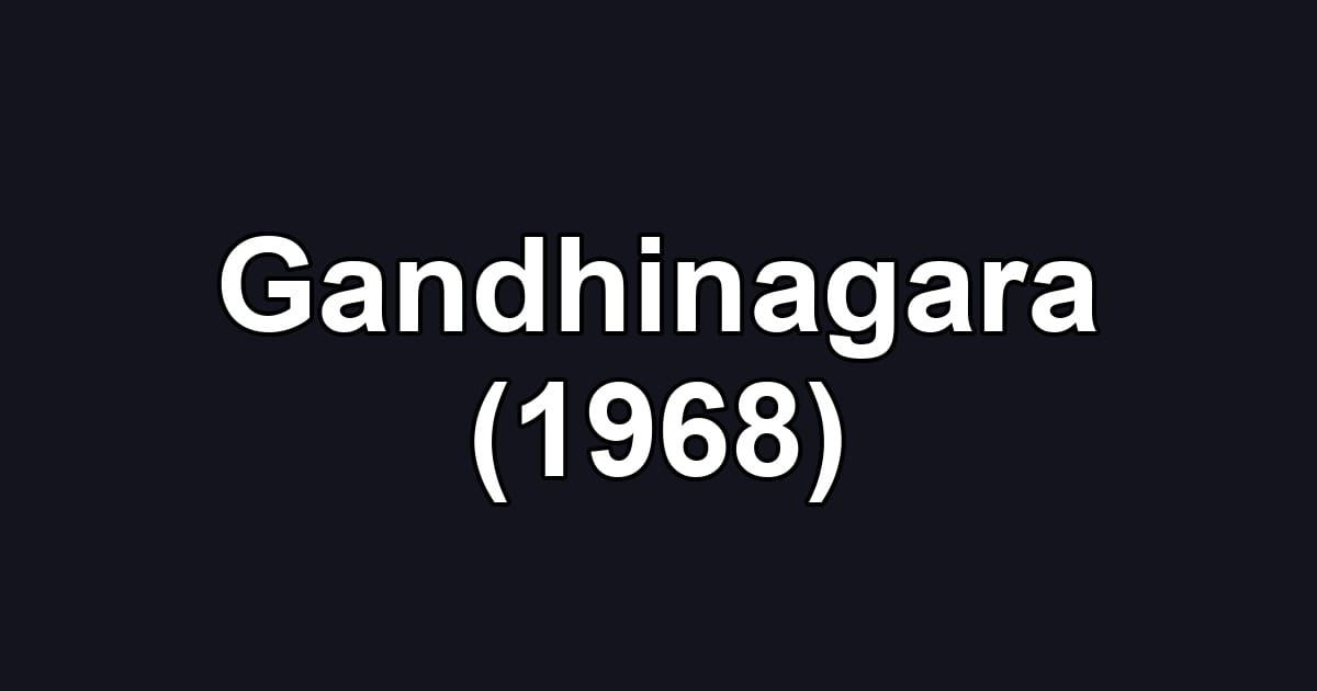 Gandhinagara (1968)
