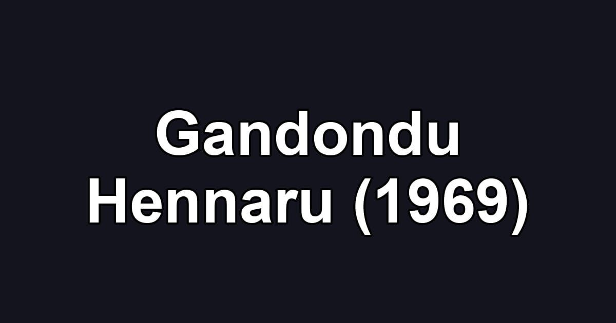 Gandondu Hennaru (1969)
