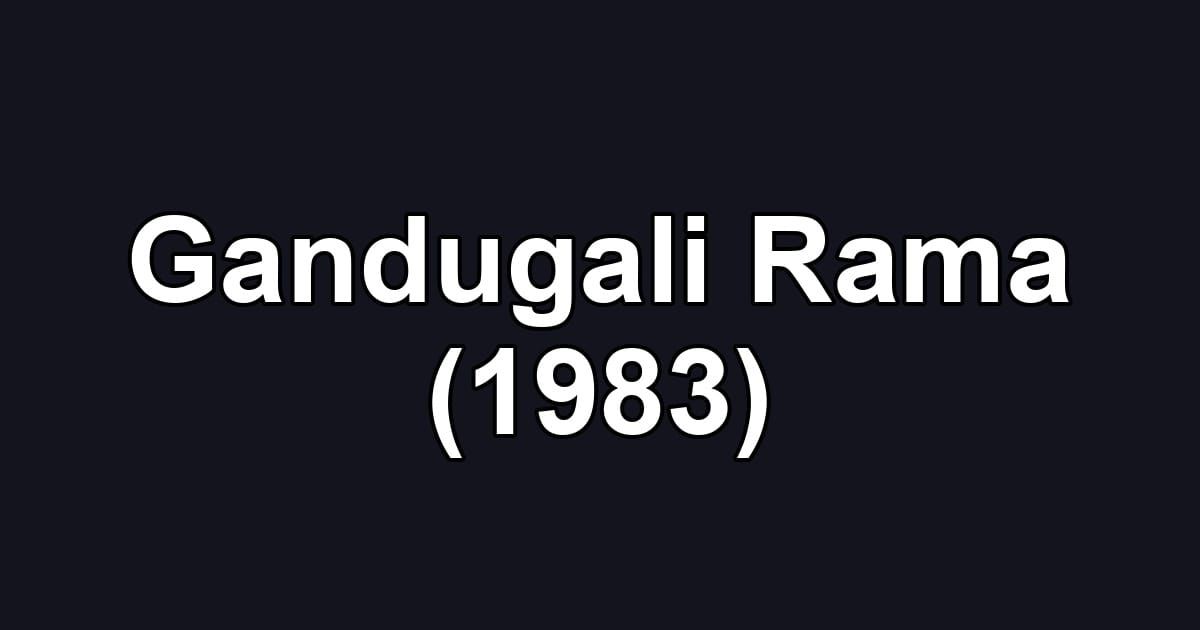 Gandugali Rama (1983)