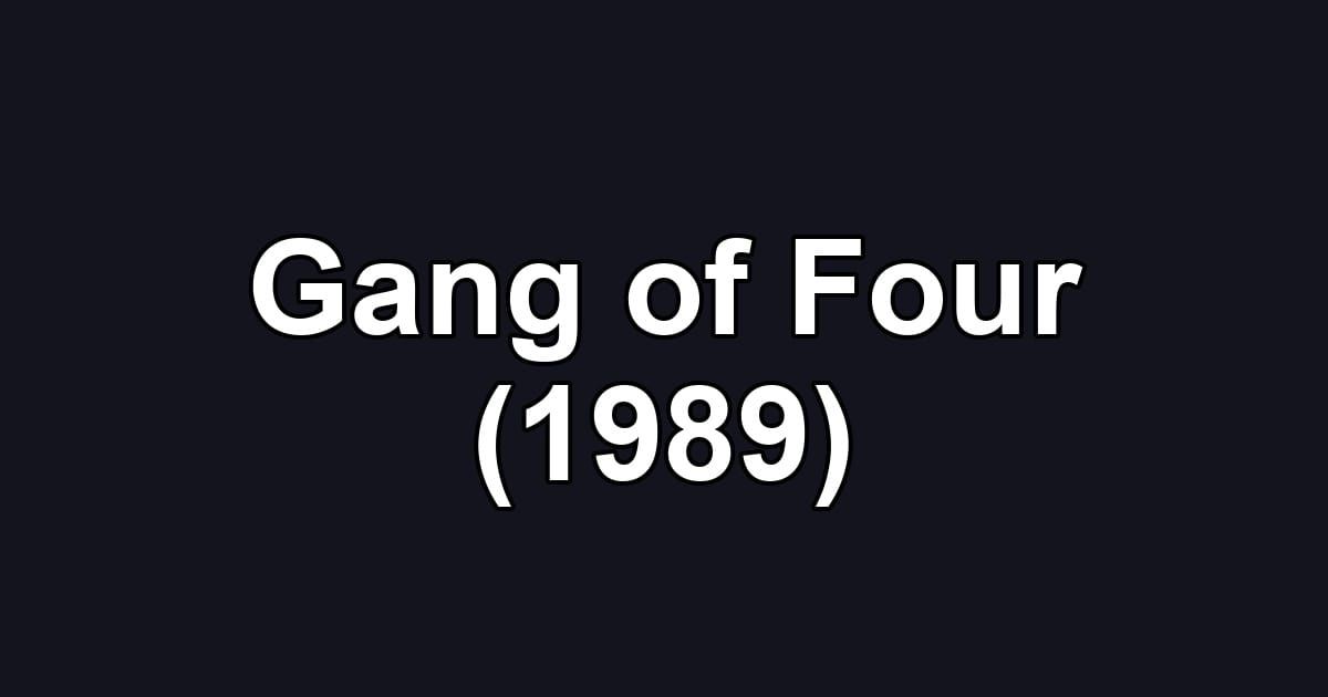 Gang of Four (1989)