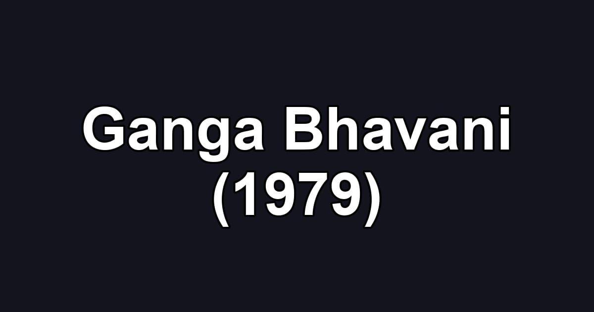 Ganga Bhavani (1979)