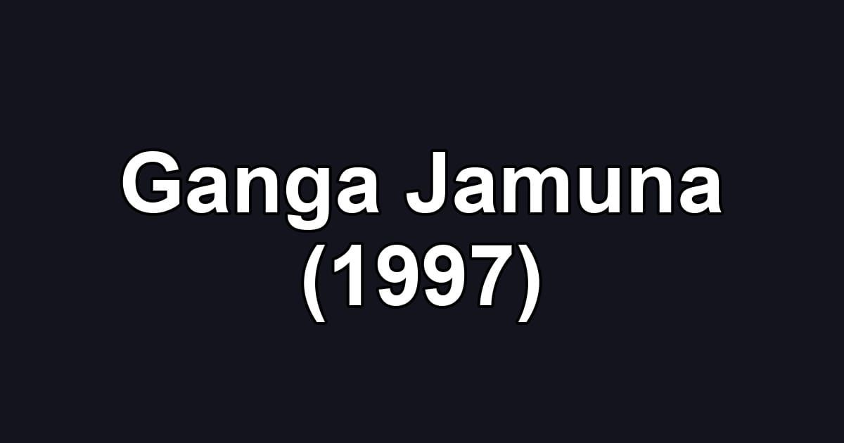 Ganga Jamuna (1997)