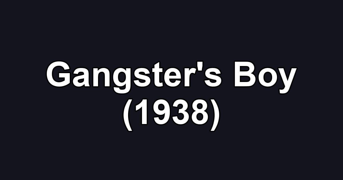 Gangster's Boy (1938)