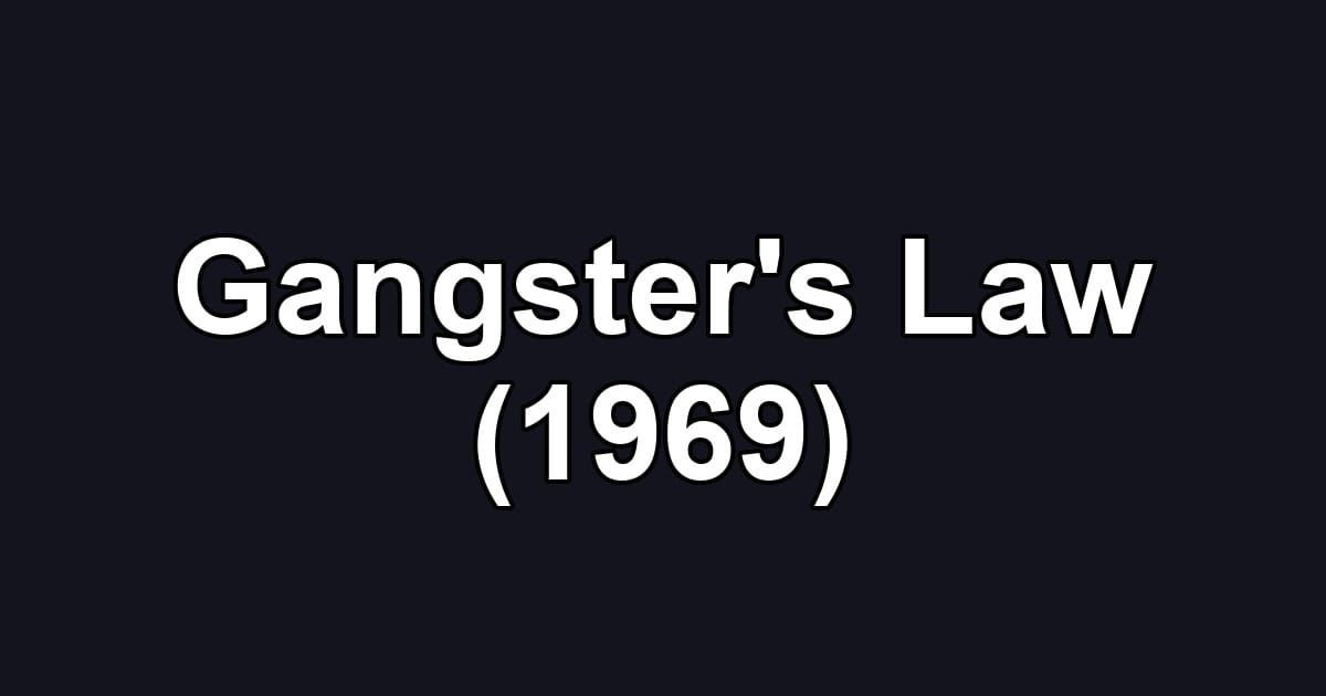Gangster's Law (1969)
