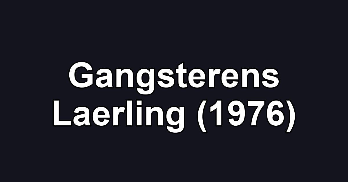 Gangsterens Laerling (1976)