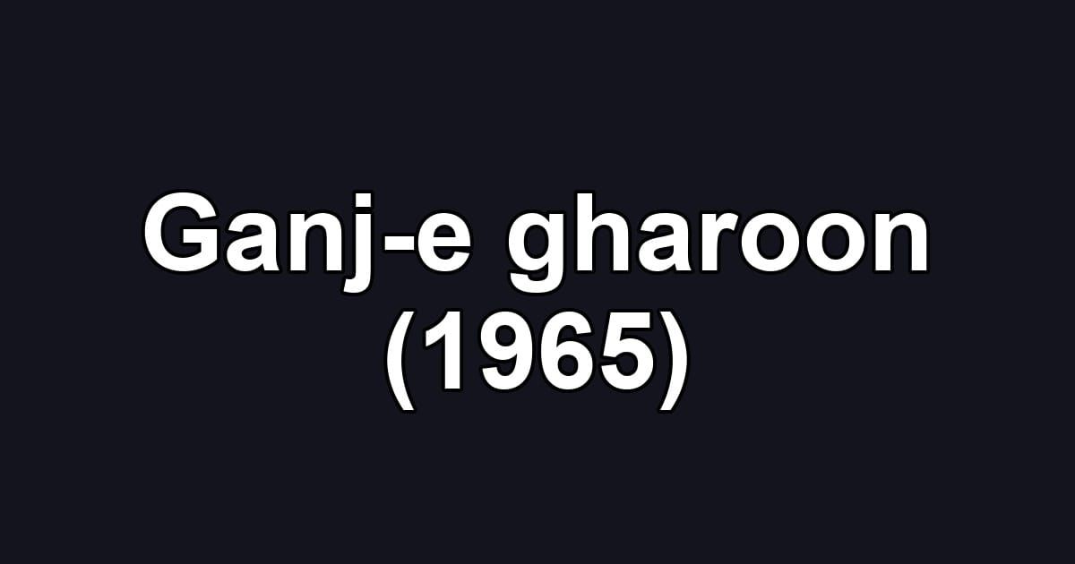 Ganj-e gharoon (1965)