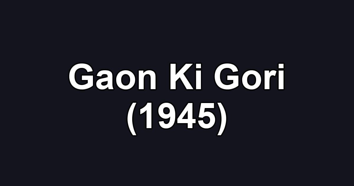 Gaon Ki Gori (1945)