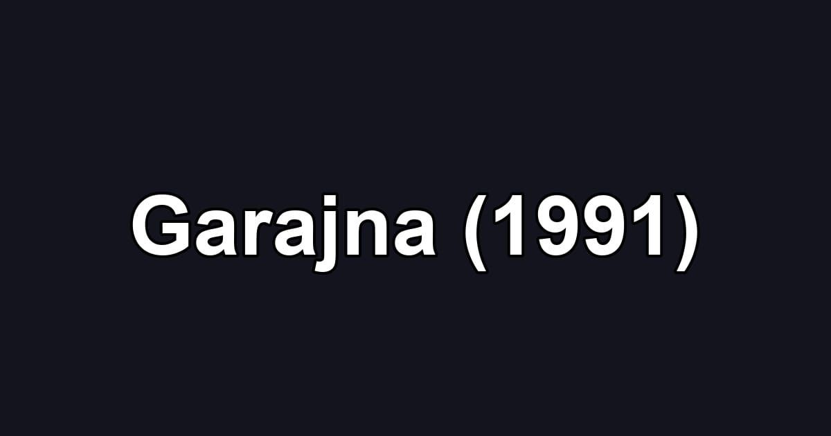 Garajna (1991)