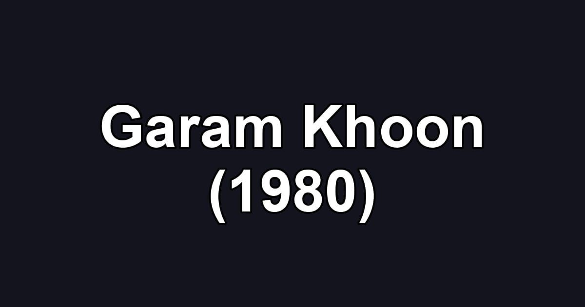 Garam Khoon (1980)