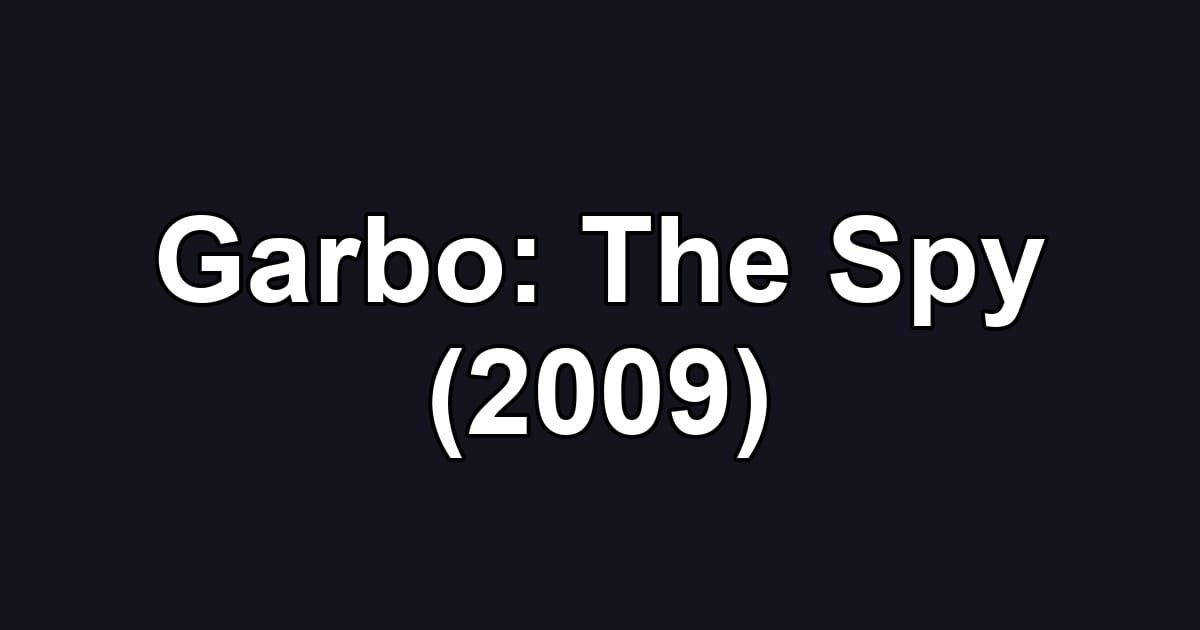 Garbo: The Spy (2009)