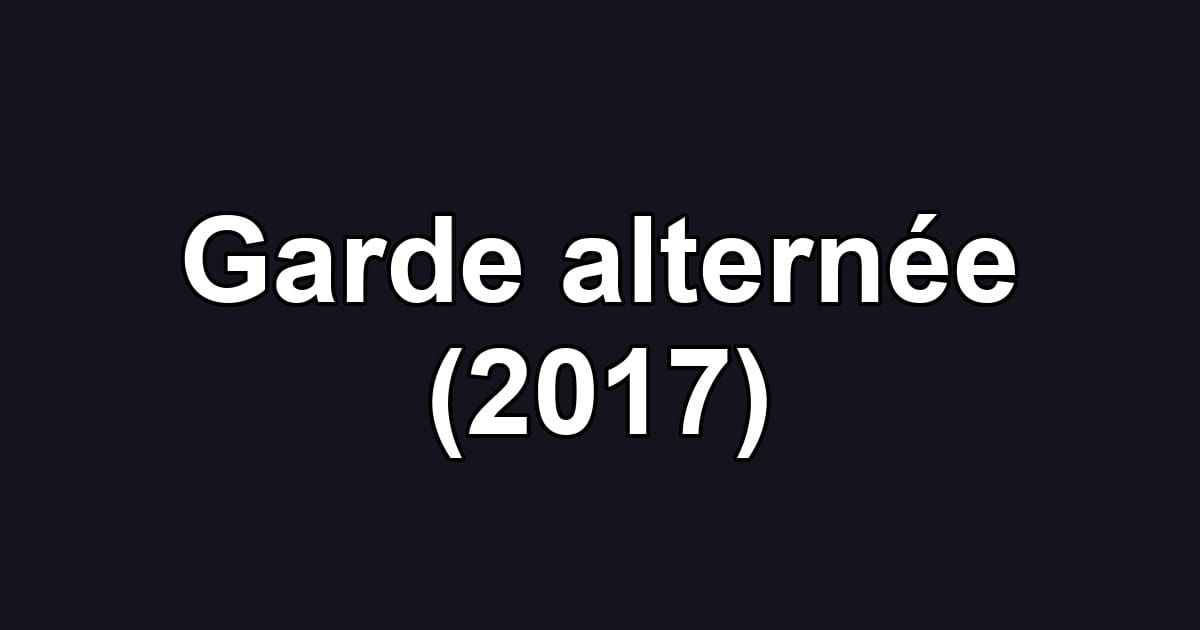 Garde alternée (2017)