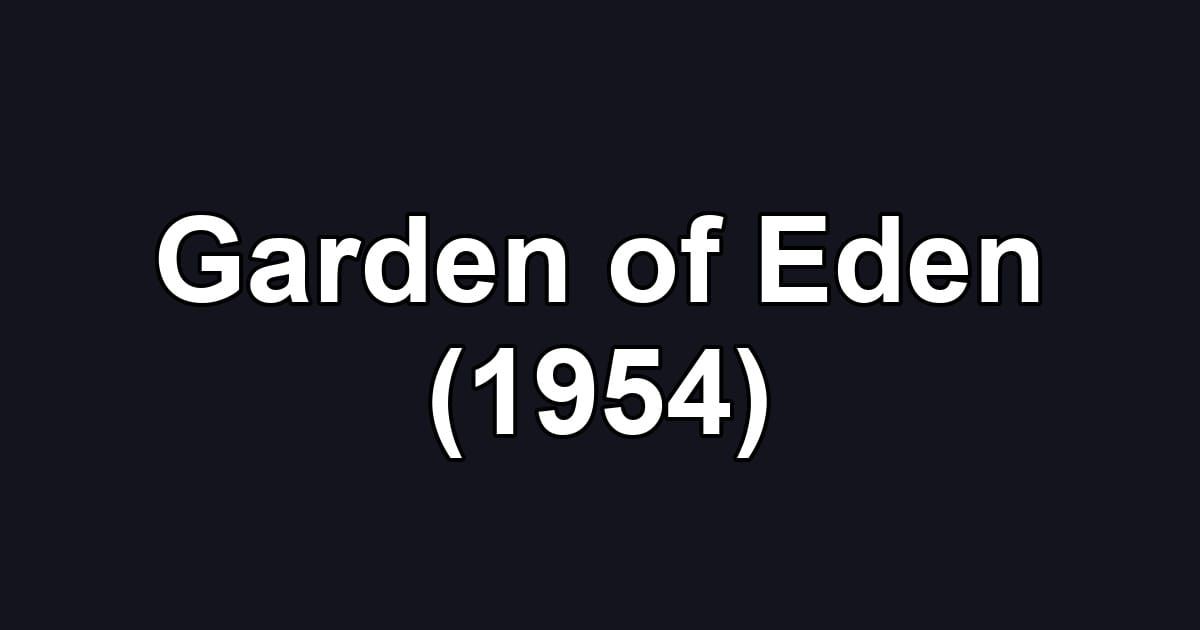 Garden of Eden (1954)