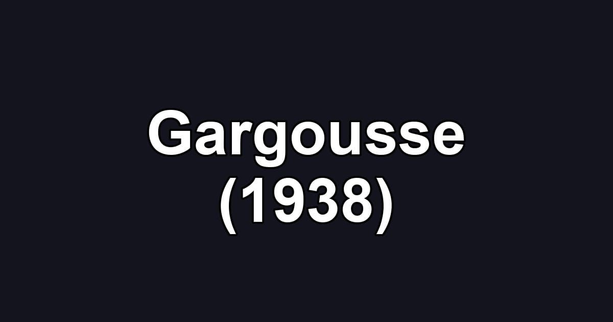 Gargousse (1938)