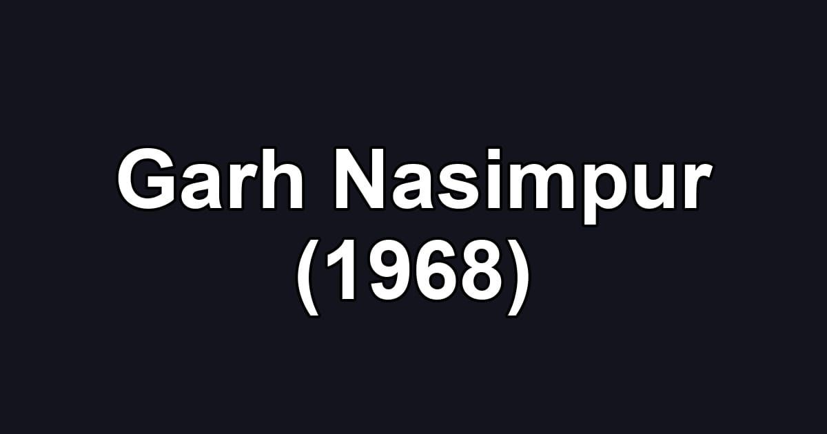 Garh Nasimpur (1968)