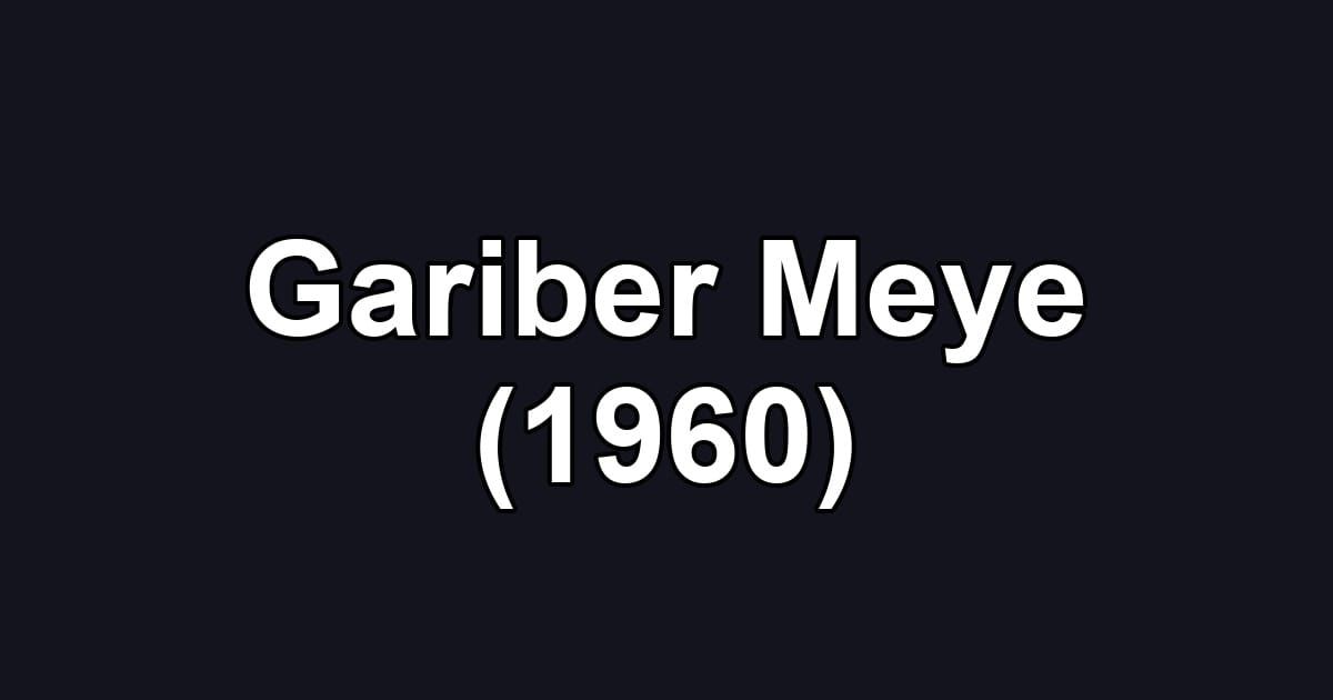 Gariber Meye (1960)
