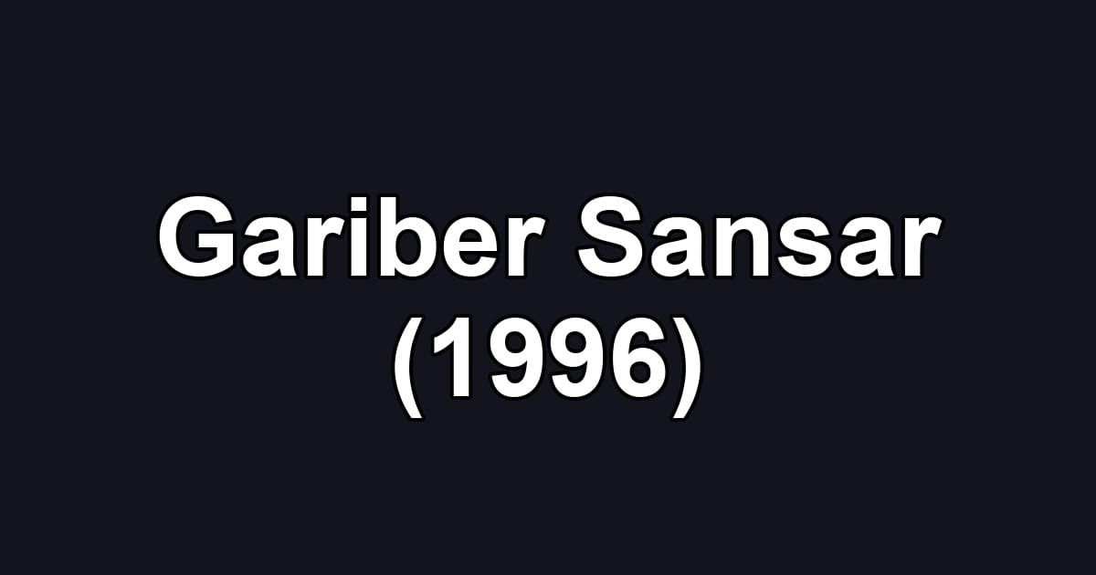 Gariber Sansar (1996)