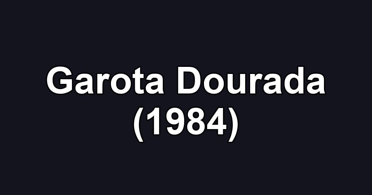 Garota Dourada (1984)