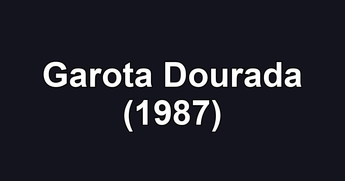 Garota Dourada (1987)