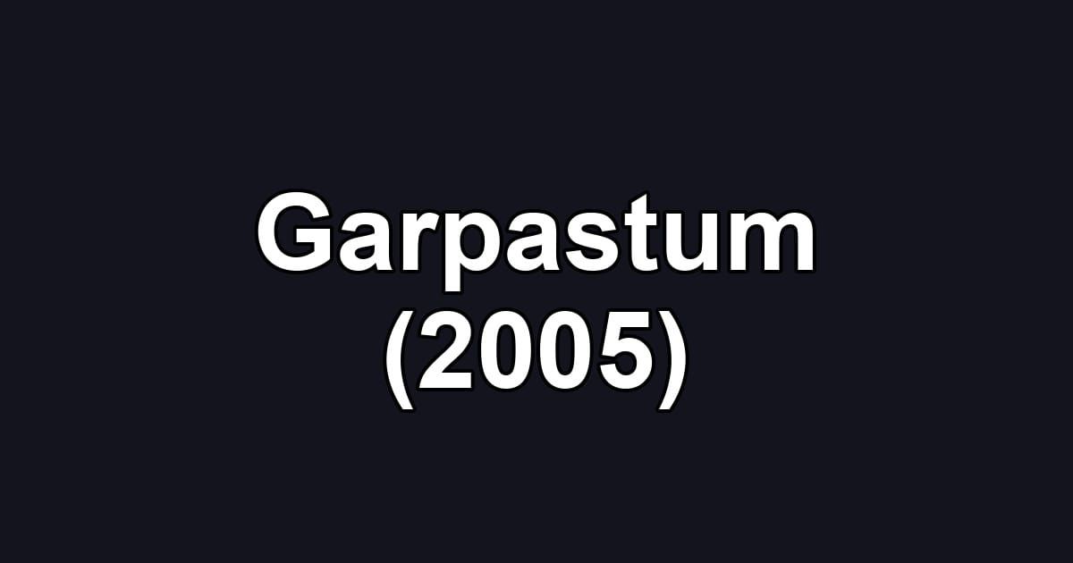 Garpastum (2005)