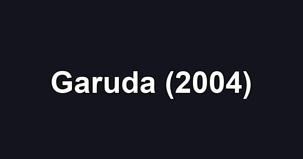 Garuda (2004)