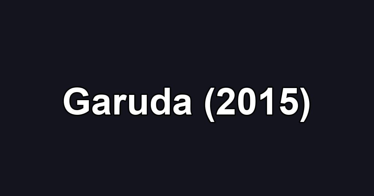 Garuda (2015)