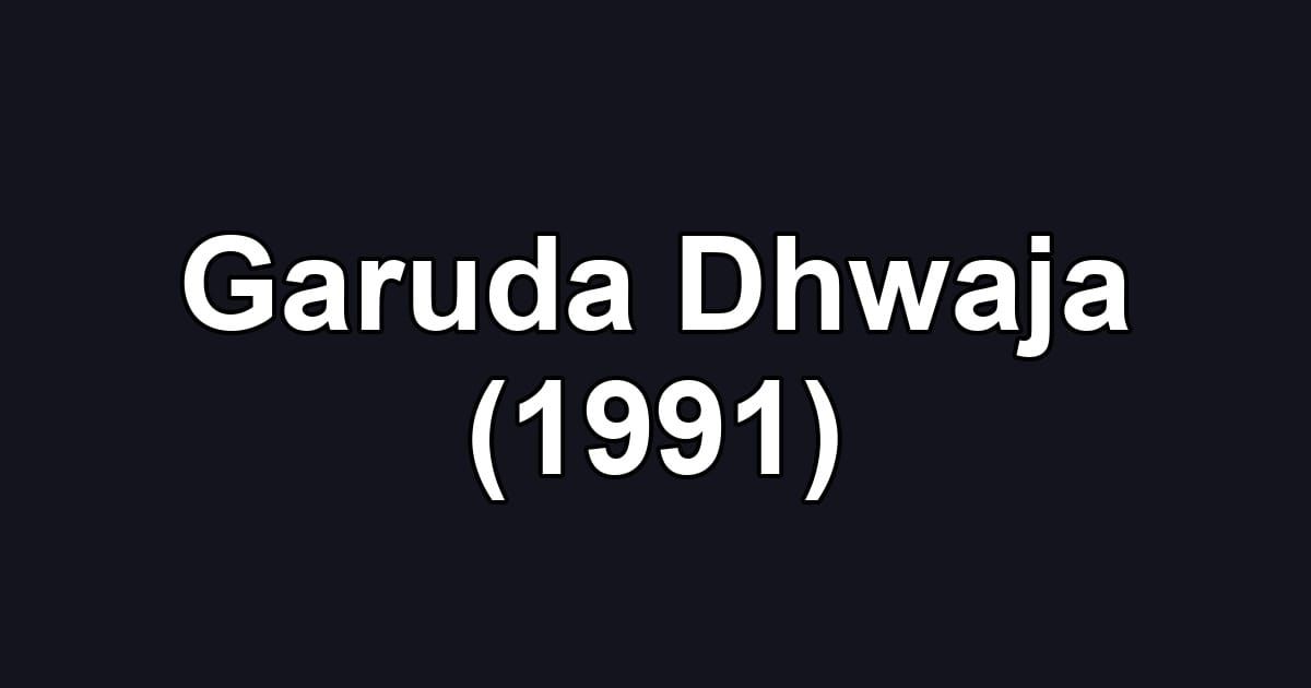 Garuda Dhwaja (1991)