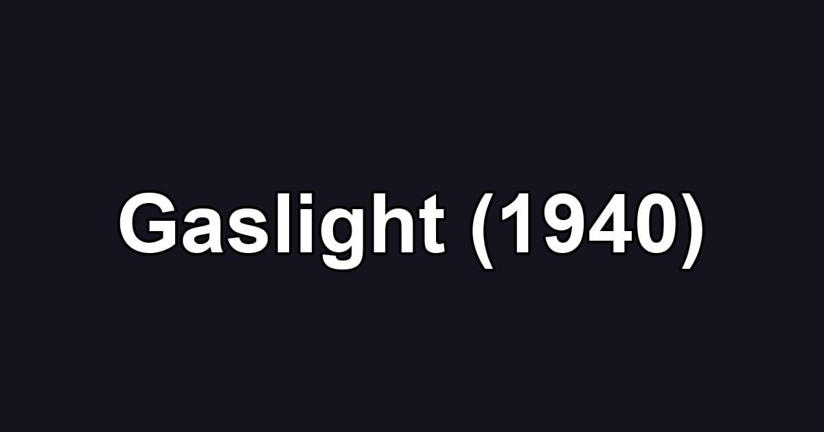 Gaslight (1940)