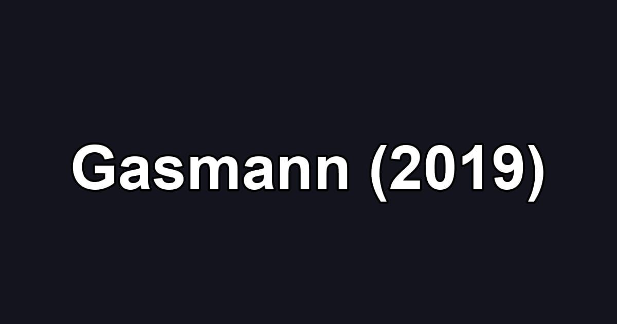 Gasmann (2019)